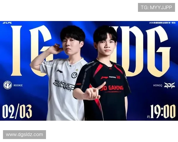 TES迎战IG巅峰对决谁能笑到最后引爆新赛季焦点大战